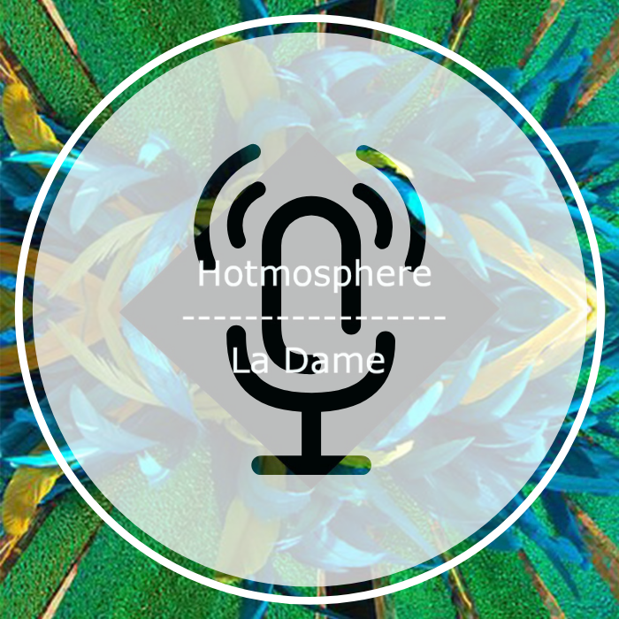 Hotmosphere #40 Podcast