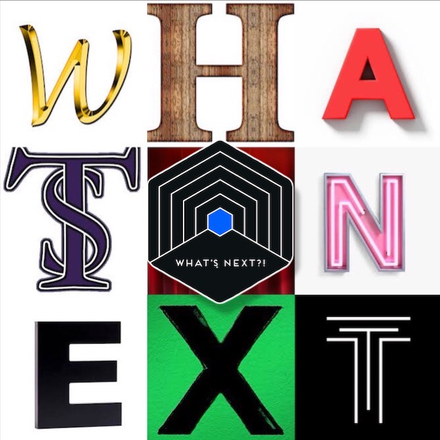 What’s Next ?! S02E07